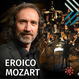 OMG Stagione 2021-2022 – Venerdì 17 dicembre, teatro Orfeo di Taranto “Eroico Mozart”, Orchestra sinfonica di Lecce e del Salento